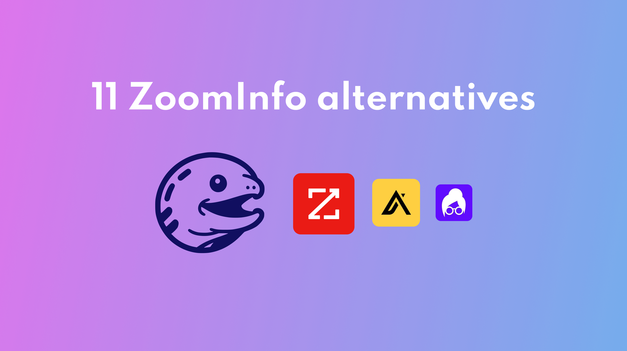 11 Best ZoomInfo Competitors and Alternatives in 2024