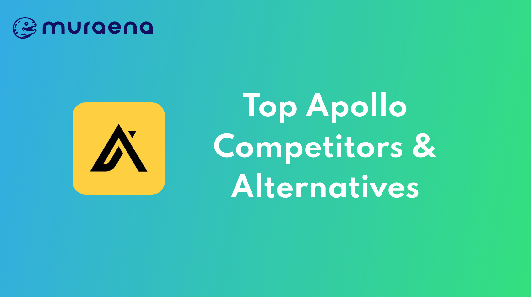 Best Apollo.io Competitors and Top Alternatives in 2024